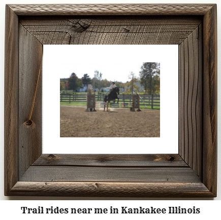 trail rides near me in Kankakee, Illinois